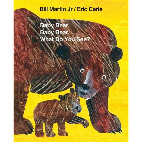 Baby Bear, Baby Bear, What Do You See? Board Book